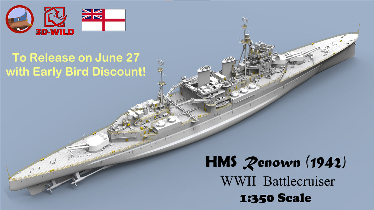 1:350 HMS Renown (1942) Battlecruiser Model Kit – 3D-WILD